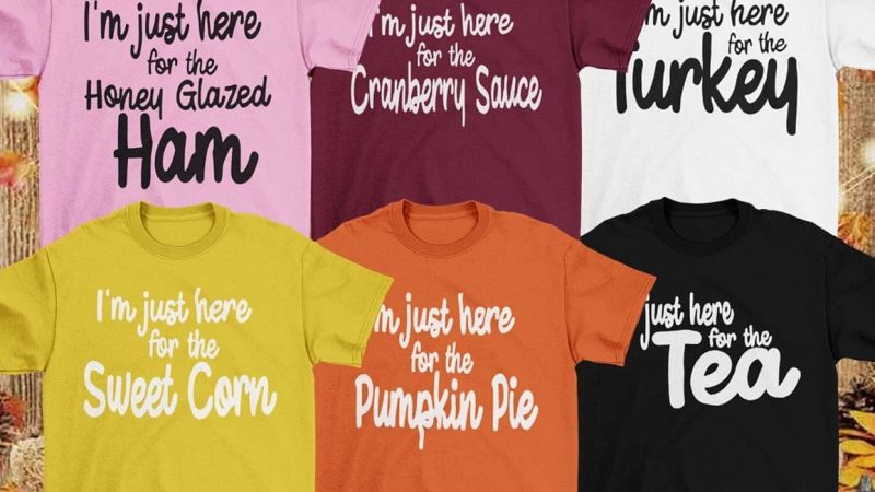Im Just Here For The Food Funny Matching Family Thanksgiving T Shirts